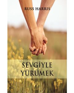 Sevgiyle Yürümek