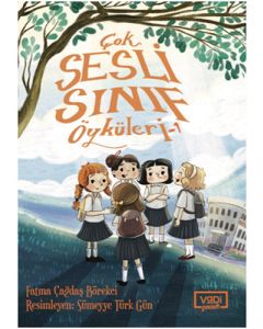 Çok Sesli Sınıf Öyküleri - 1