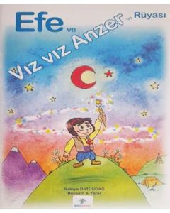 Efe ve Vız Vız Anzer’in Rüyası