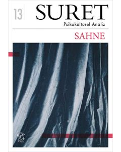 Suret Sayı: 13 - Psikokültürel Analiz – Sahne