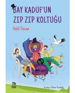 Bay Kaduf’un Zıp Zıp Koltuğu