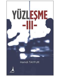 Yüzleşme - 3