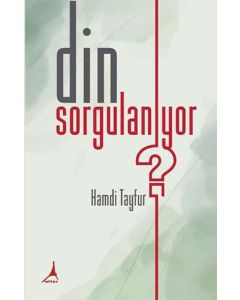 Din Sorgulanıyor