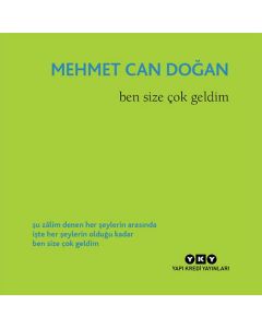 Ben Size Çok Geldim