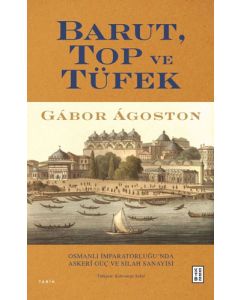 Barut Top ve Tüfek