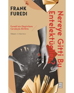 Nereye Gitti Bu Entelektüeller?