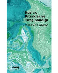 Kuşlar, Pıtraklar ve Tıraş Sandığı
