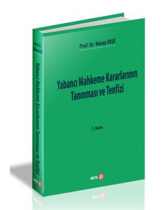 Yabancı Mahkeme Kararlarının Tanınması ve Tenfizi
