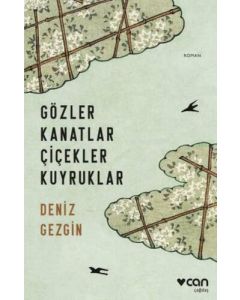 Gözler Kanatlar Çiçekler Kuyruklar
