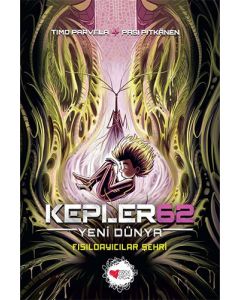 Kepler62: Yeni Dünya - Fısıldayıcılar Şehri