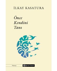 Önce Kendini Tanı
