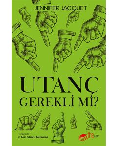 Utanç Gerekli Mi?