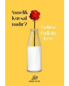 Annelik Kutsal Mıdır?