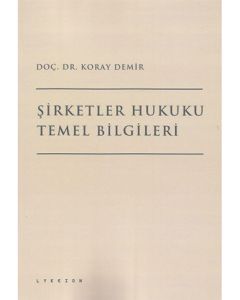 Şirketler Hukuku Temel Bilgileri