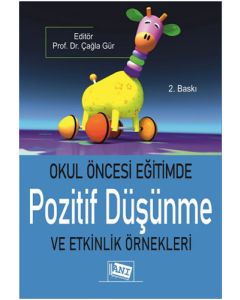 Okul Öncesi Eğitimde Pozitif Düşünme ve Etkinlik Örnekleri