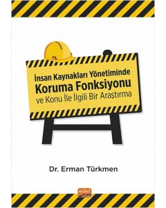 İnsan Kaynakları Yönetiminde Koruma Fonksiyonu ve Konu İle İlgili Bir Araştırma