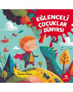 Eğlenceli Çocuklar Dünyası