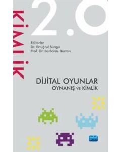 Dijital Oyunlar 2.0 Oynanış ve Kimlik