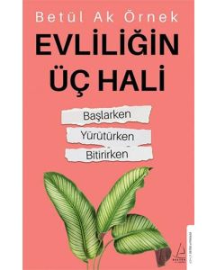Evliliğin Üç Hali