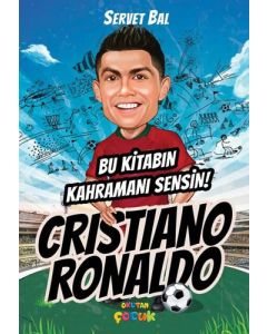 Cristiano Ronaldo - Bu Kitabın Kahramanı Sensin!