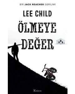 Ölmeye Değer - Bir Jack Reacher Gerilimi
