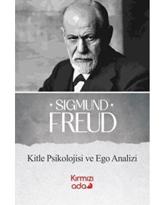 Kitle Psikolojisi ve Ego Analizi