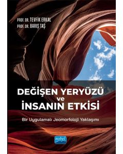 Değişen Yeryüzü ve İnsanın Etkisi