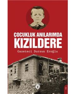 Çocukluk Anılarımda Kızıldere