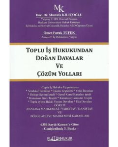 Toplu İş Hukukundan Doğan Davalar ve Çözüm Yolları