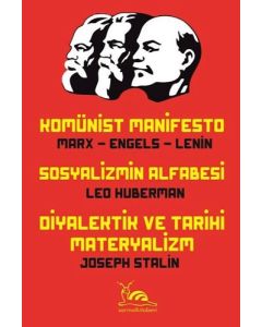 Komünist Manifesto - Sosyalizmin Alfabesi - Diyalektik ve Tarihi Materyalizm
