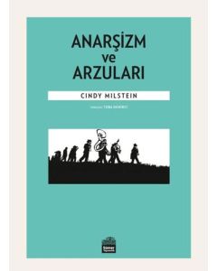 Anarşizm ve Arzuları