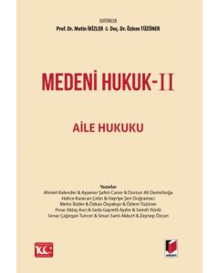 Medeni Hukuk 2 - Aile Hukuku (Ciltli)