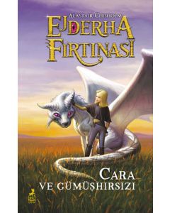 Ejderha Fırtınası - Cara ve Gümüşhırsızı