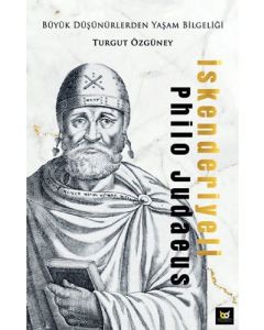 İskenderiyeli Philo Judaeus - Büyük Düşünürlerden Yaşam Bilgeliği