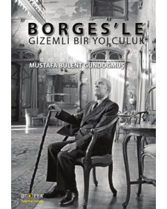 Borges'le Gizemli Bir Yolculuk