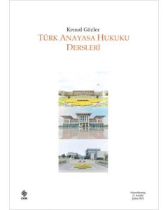 Türk Anayasa Hukuku Dersleri 