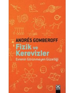 Fizik ve Kerevizler - Evrenin Görünmeyen Güzelliği