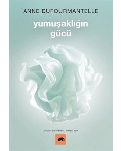 Yumuşaklığın Gücü