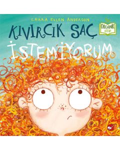 Kıvırcık Saç İstemiyorum (Ciltli)
