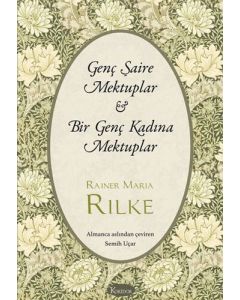 Genç Şaire Mektuplar - Bir Genç Kadına Mektuplar (Bez Ciltli)