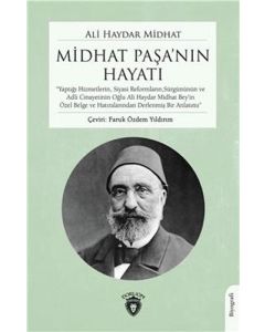 Midhat Paşa'nın Hayatı 