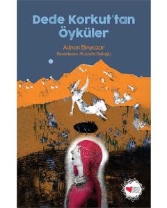 Dede Korkut'tan Öyküler