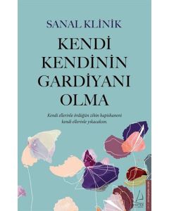 Kendi Kendinin Gardiyanı Olma