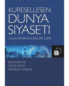Küreselleşen Dünya Siyaseti - Uluslararası İlişkilere Giriş