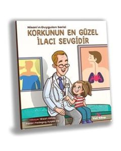 Korkunun En Güzel İlacı Sevgidir