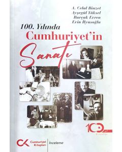 100. Yılında Cumhuriyet’in Sanatı