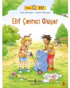 Arkadaşım Elif -  Elif Çevreci Oluyor