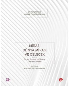 Miras, Dünya Mirası ve Gelecek