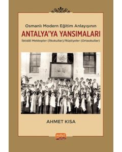 Osmanlı Modern Eğitim Anlayışının Antalya’ya Yansımaları
