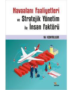 Havaalanı Faaliyetleri ve Stratejik Yönetim İle İnsan Faktörü